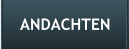 ANDACHTEN